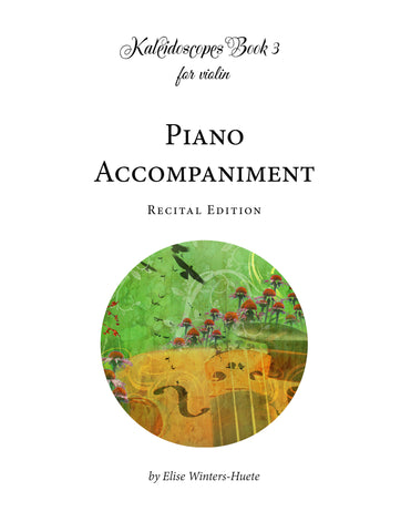Kaleidoscopes Book 3 Piano Accompaniment: Recital Edition